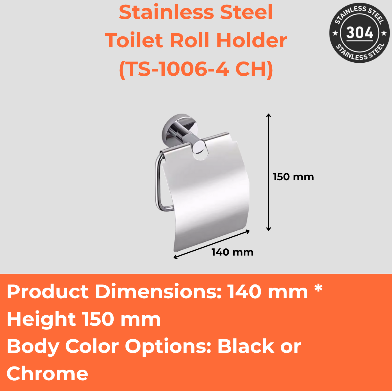 Stainless Steel Toilet Roll Holder (TS-1006-4 CH/BK)