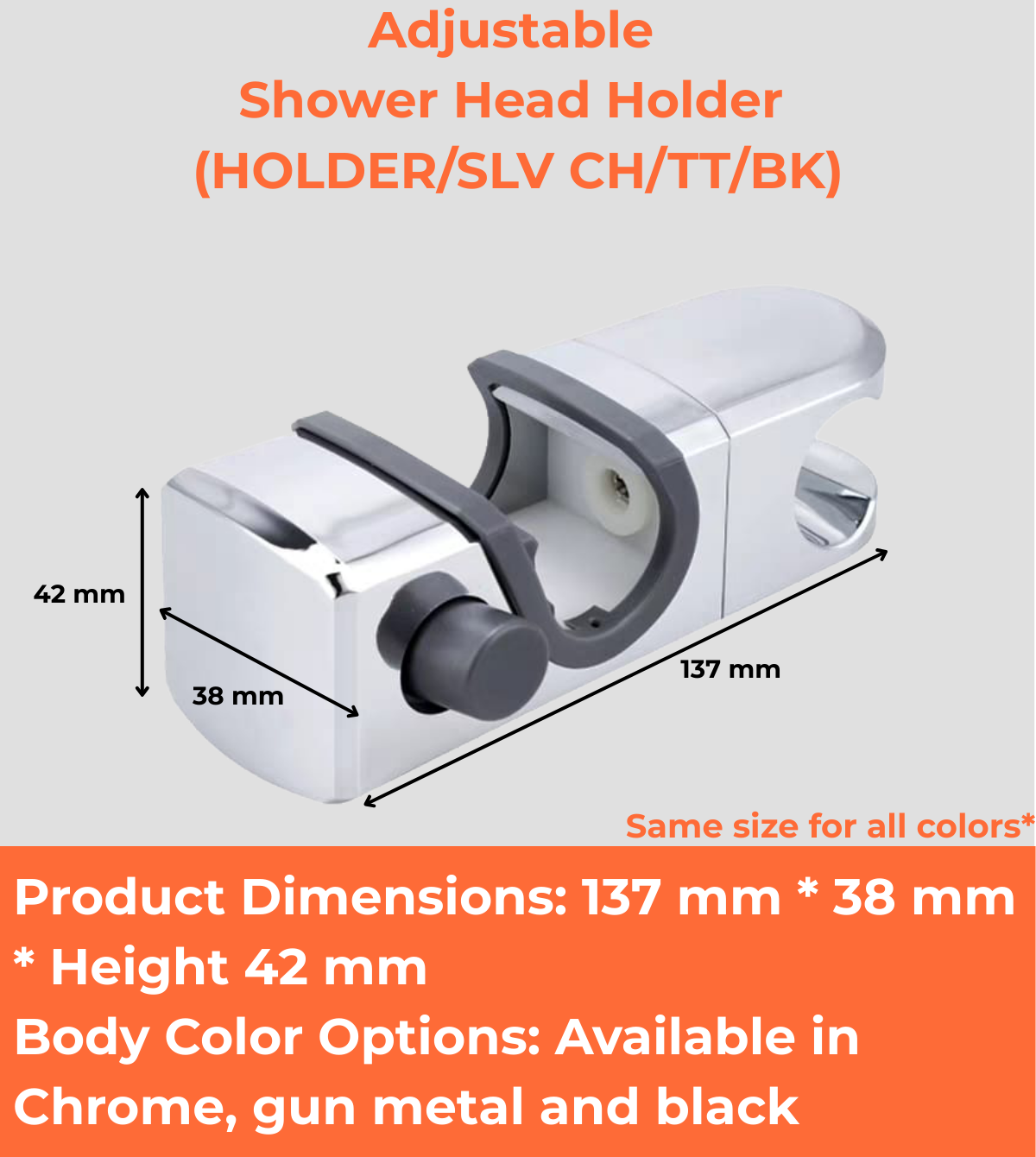Adjustable Shower Head Holder (HOLDER/SLV CH/TT/BK)