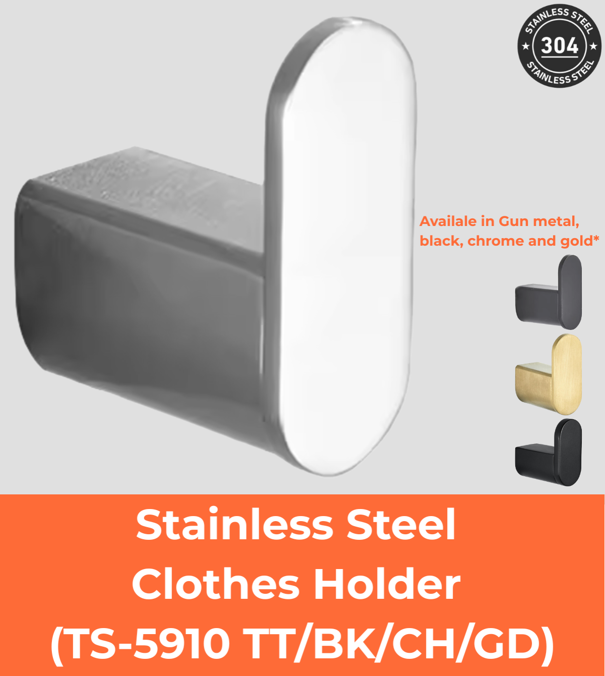 Stainless Steel Clothes Holder (TS-5910 TT/BK/CH/GD)