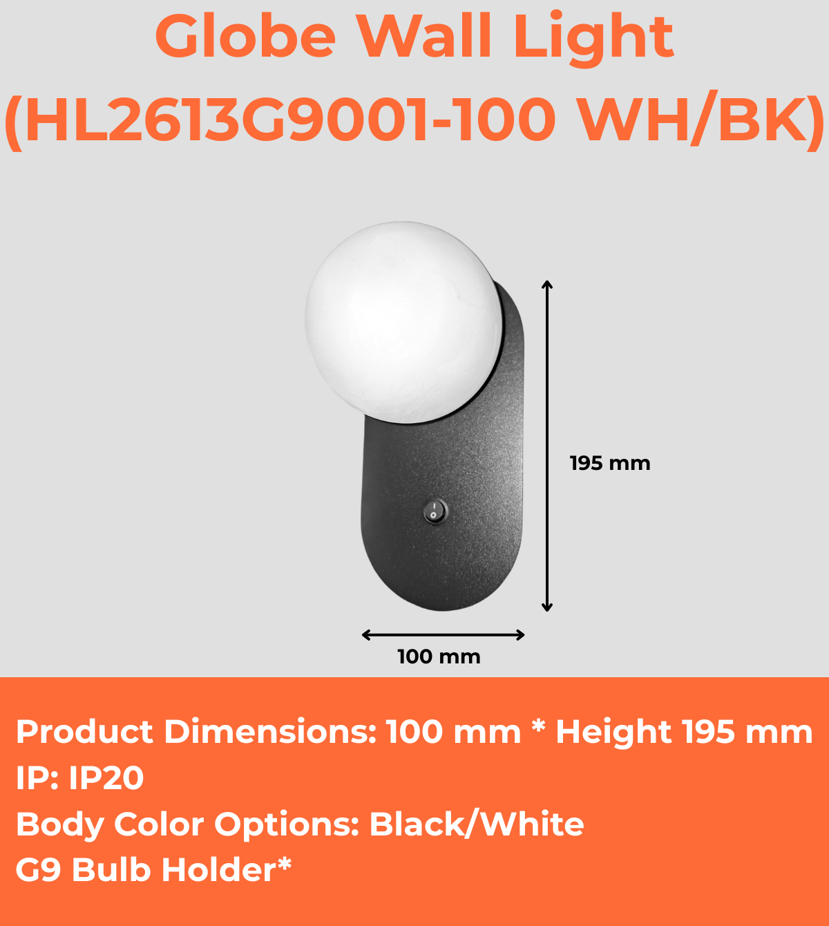 Globe Wall Light (HL2613G9001-100 WH/BK)