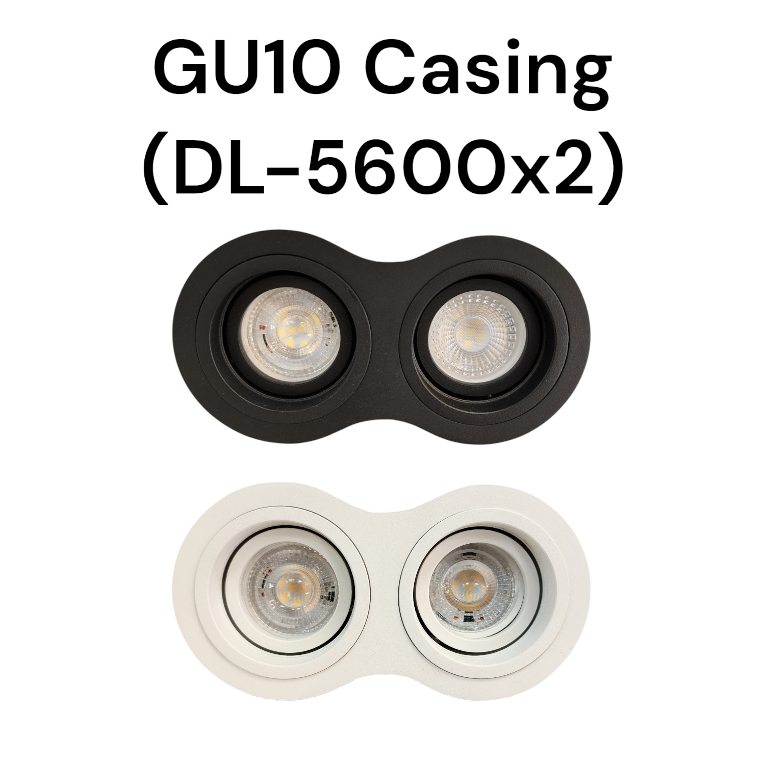 GU10 Casing (DL-5600x2)