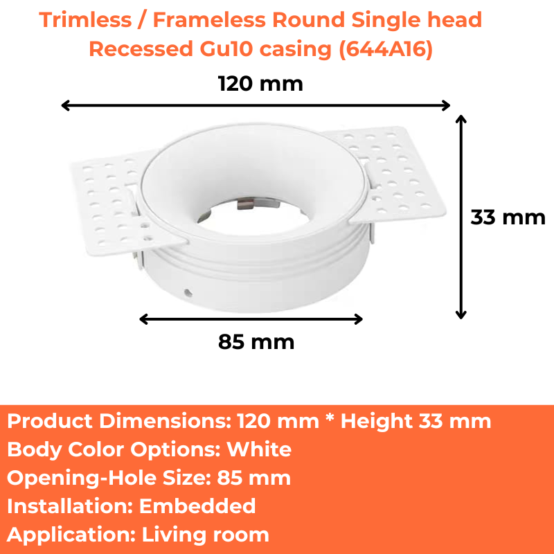 Trimless / Frameless Round Single head Recessed Gu10 casing (644A16)
