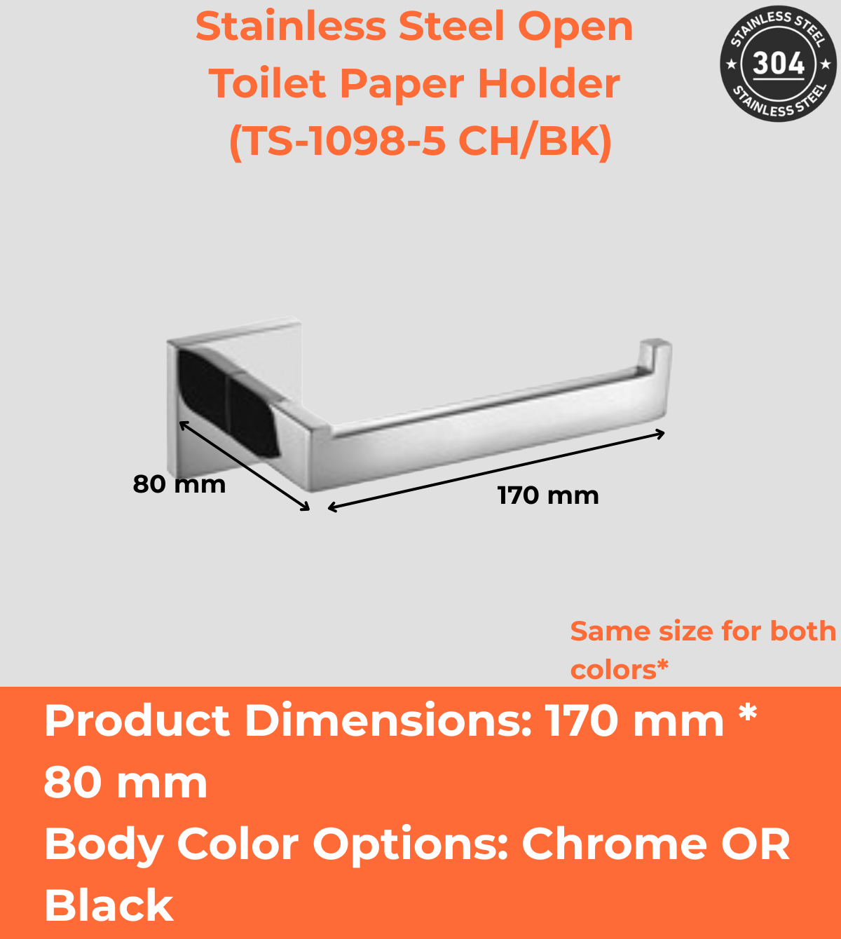 Stainless Steel Open Toilet Paper Holder (TS-1098-5 CH/BK)