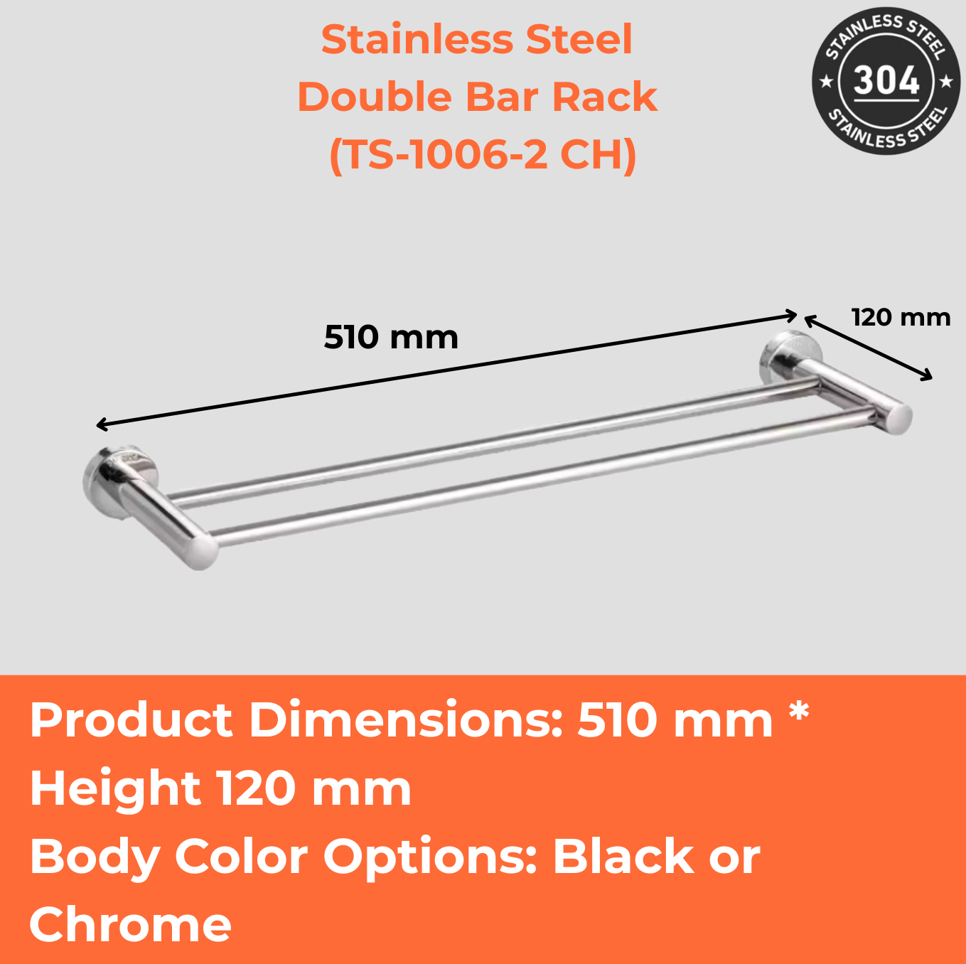 Stainless Steel Double Bar Rack (TS-1006-2 CH/BK)