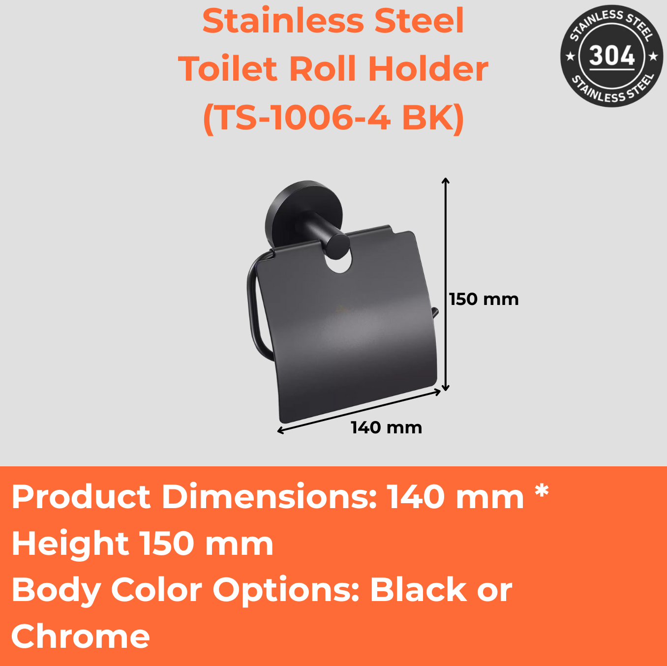 Stainless Steel Toilet Roll Holder (TS-1006-4 CH/BK)