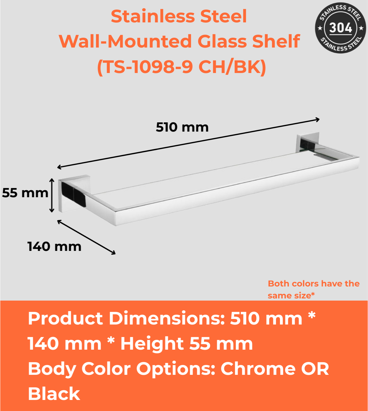 Stainless Steel Wall-Mounted Glass Shelf (TS-1098-9 CH/BK)