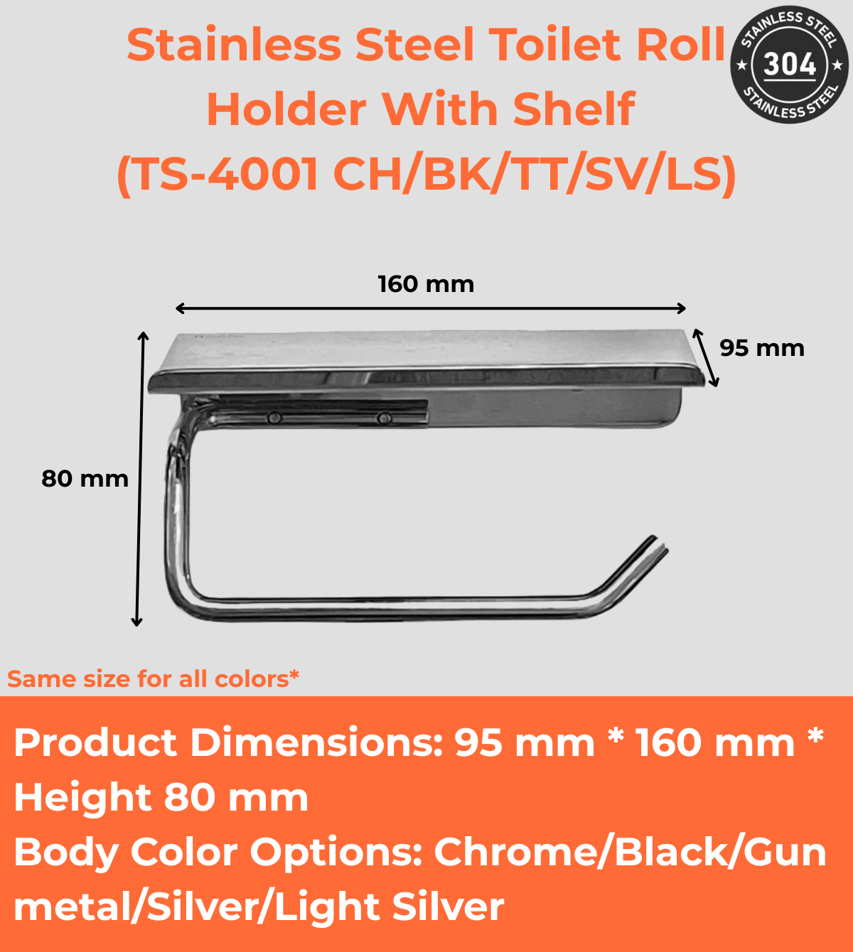 Stainless Steel Toilet Roll Holder With Shelf (TS-4001 CH/BK/TT/SV/LS)