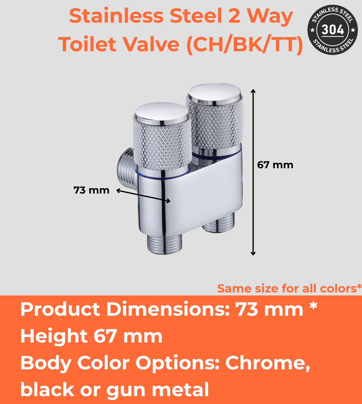 Stainless Steel 2 Way Toilet Valve (CH/BK/TT)