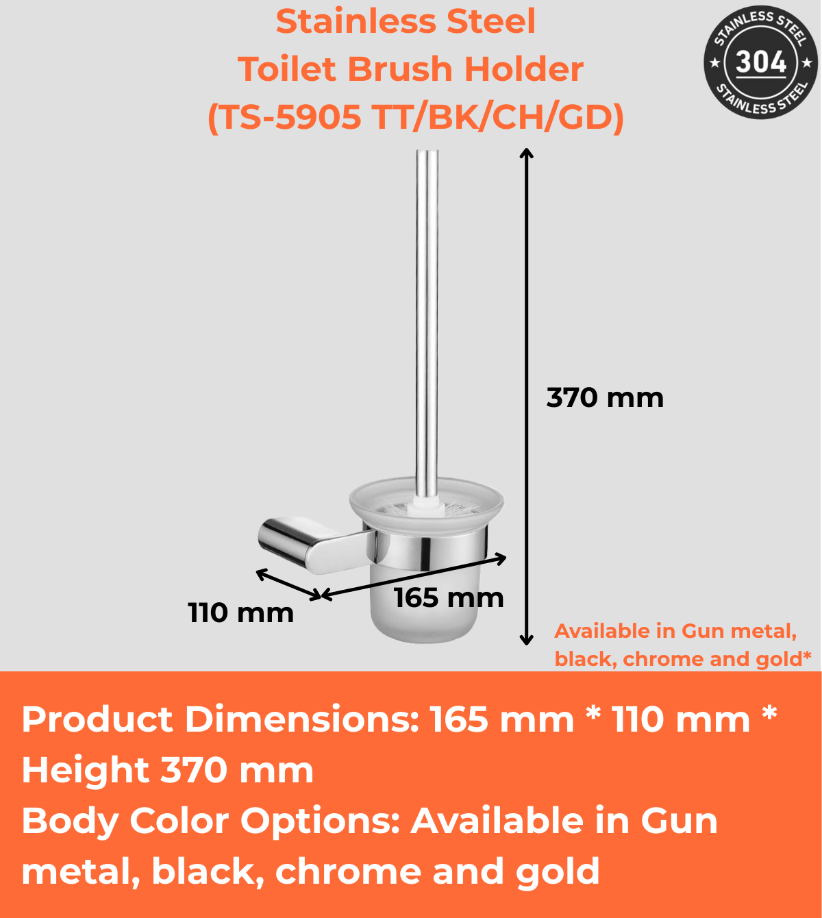 Stainless Steel Toilet Brush Holder (TS-5905 TT/BK/CH/GD)