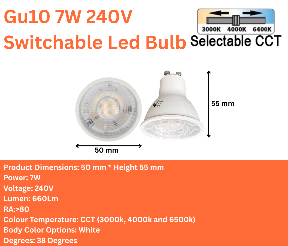 Gu10 7W 240V Switchable Led Bulb